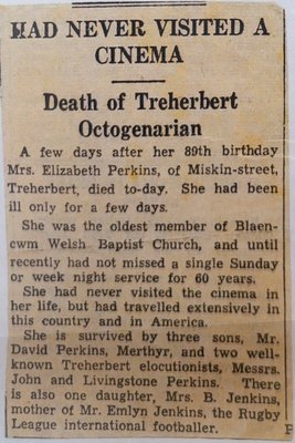 Newspaper obituary, 'Had Never Visited a Cinema: Death of Treherbert Octogenarian', Elizabeth Perkins